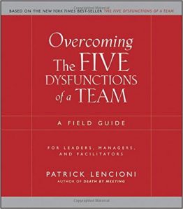 Overcoming 5 Dysfunctions of a Team, Lencioni